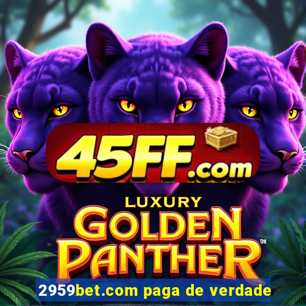 2959bet.com paga de verdade